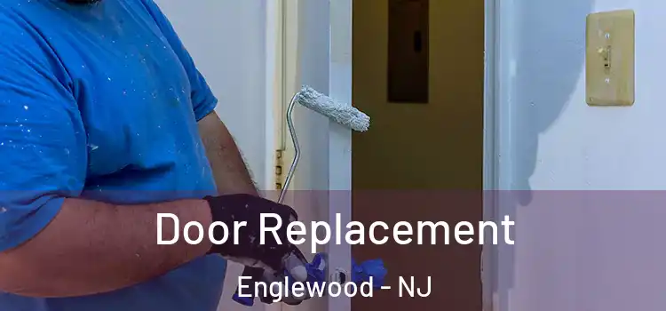 Door Replacement Englewood - NJ
