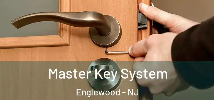 Master Key System Englewood - NJ